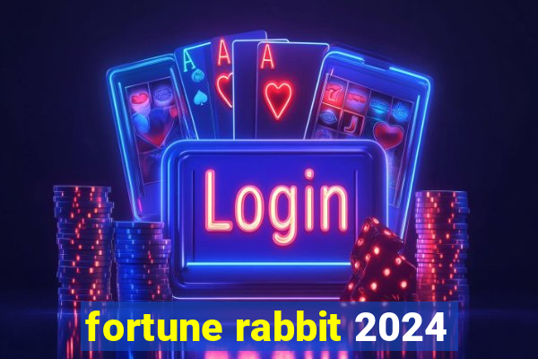 fortune rabbit 2024